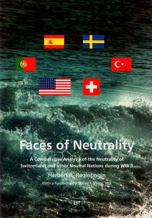 Faces of Neutrality de Herbert R. Reginbogin