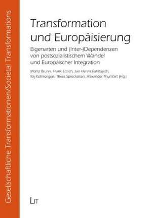 Transformation und Europäisierung de Moritz Brunn