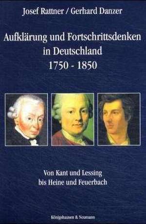 Aufklärung und Fortschrittsdenken in Deutschland 1750-1850 de Josef Rattner