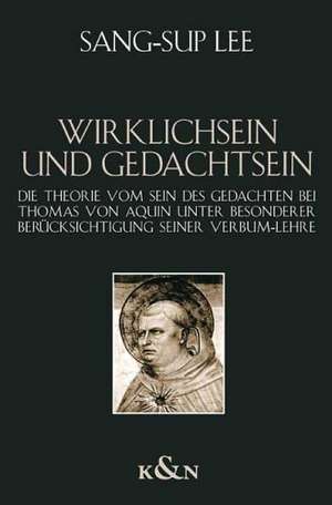 Wirklichsein und Gedachtsein de Sang-Sup Lee