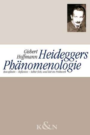 Heideggers Phänomenologie de Gisbert Hoffmann