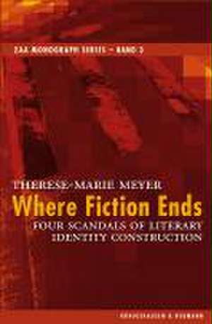 Where Fiction Ends de Therese-Marie Meyer