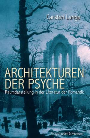 Architekturen der Psyche de Carsten Lange