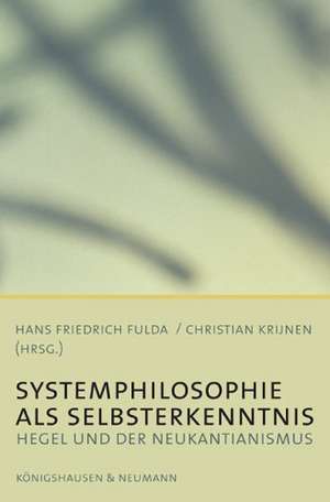 Systemphilosophie als Selbsterkenntnis de Hans-Friedrich Fulda