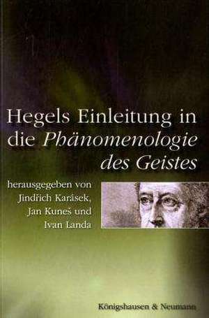 Hegels Einleitung in die Phänomenologie des Geistes de Jindrich Karásek