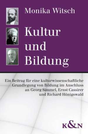 Kultur und Bildung de Monika Witsch