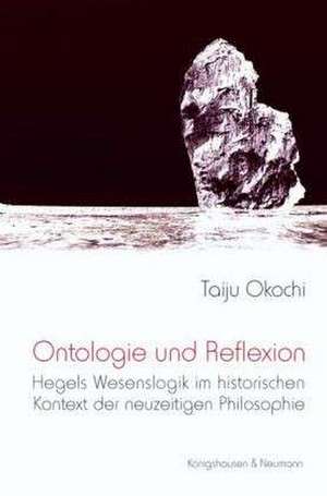 Ontologie und Reflexionsbestimmungen de Taiju Okochi