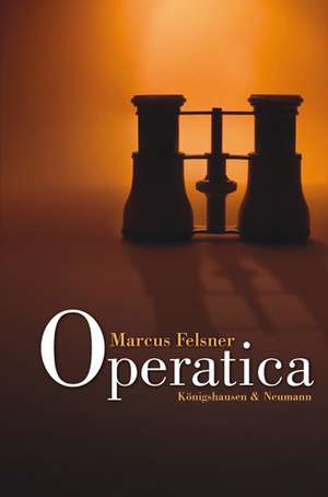 Operatica de Marcus Felsner