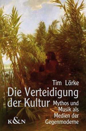 Die Verteidigung der Kultur de Tim Lörke