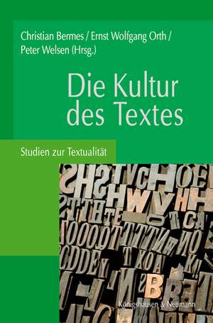 Die Kultur des Textes de Christian Bermes