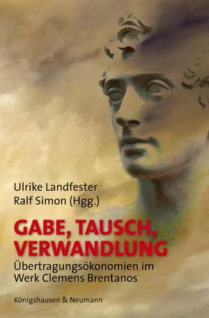 Gabe, Tausch, Verwandlung de Ulrike Landfester