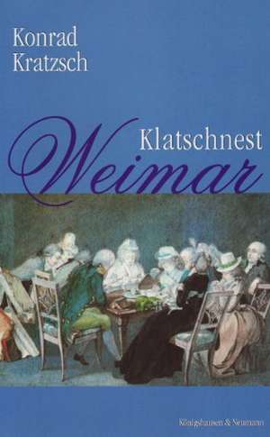 Klatschnest Weimar de Konrad Kratzsch