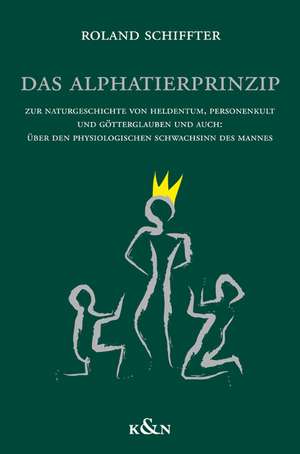 Das Alphatierprinzip de Roland Schiffter