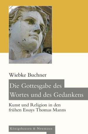 Die Gottesgabe des Wortes und des Gedankens de Wiebke Buchner