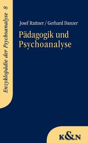 Pädagogik und Psychoanalyse de Josef Rattner