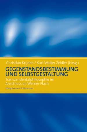 Gegenstandsbestimmung und Selbstgestaltung de Christian Krijnen