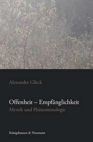 Offenheit - Empfänglichkeit de Alexander Glück