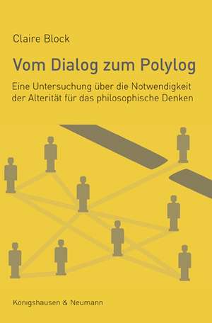 Vom Dialog zum Polylog de Claire Block