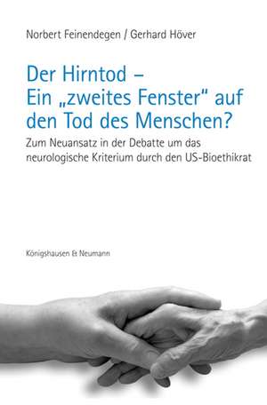 Der Hirntod - Ein "zweites Fenster" auf den Tod des Menschen? de Norbert Feinendegen