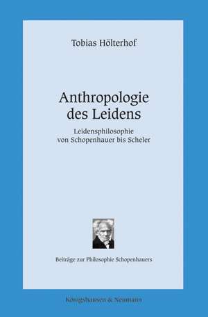 Anthropologie des Leidens de Tobias Hölterhof