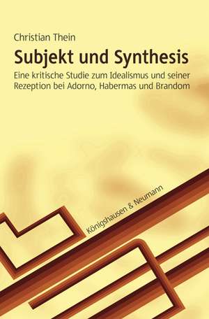 Subjekt und Synthesis de Christian Thein