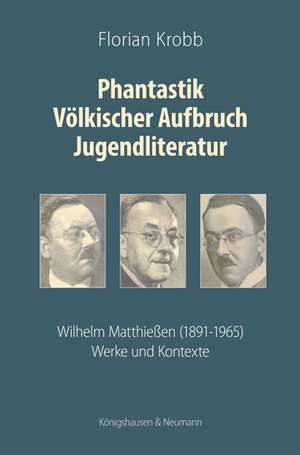 Phantastik Völkischer Aufbruch Jugendliteratur de Florian Krobb