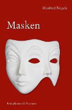 Masken de Manfred Negele