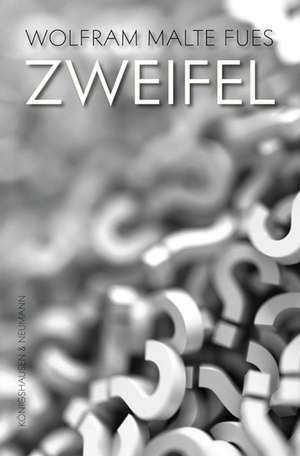 Zweifel de Wolfram Malte Fues