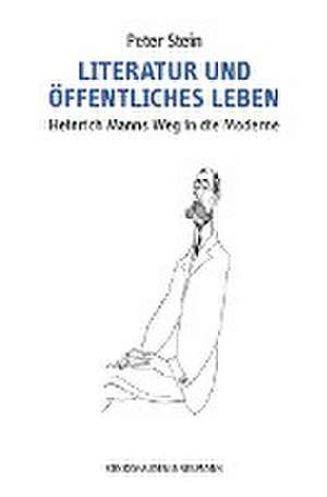 Literatur und öffentliches Leben de Peter Stein