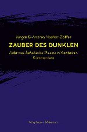 Zauber des Dunklen de Jürgen Naeher-Zeiffer