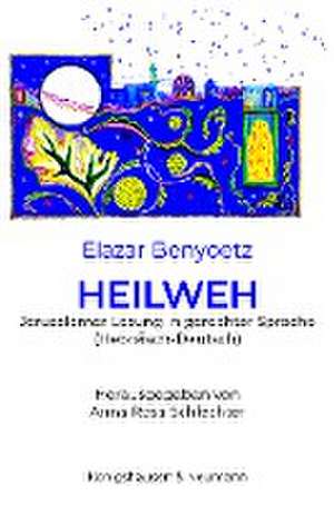 HEILWEH de Elazar Benyoëtz