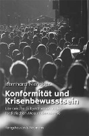 Konformität und Krisenbewusstsein de Bernhard Nienaber