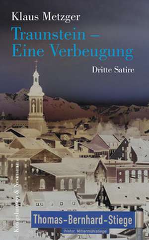 Traunstein - Eine Verbeugung de Klaus Metzger