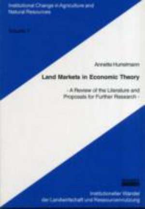 Land Markets in Economic Theory de Annette Hurrelmann