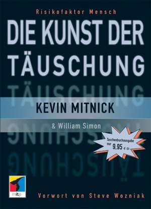 Die Kunst der Täuschung de Kevin D. Mitnick