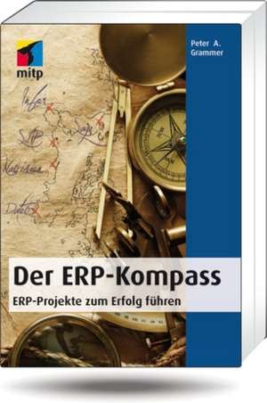 Der ERP - Kompass de Peter A. Grammer