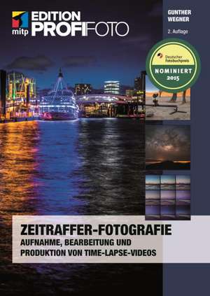 Zeitraffer-Fotografie de Gunther Wegner