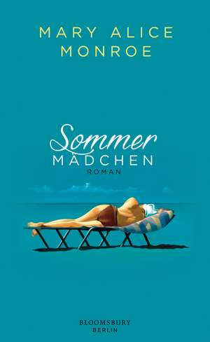 Sommermädchen de Mary Alice Monroe