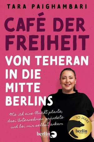 Café der Freiheit de Tara Paighambari