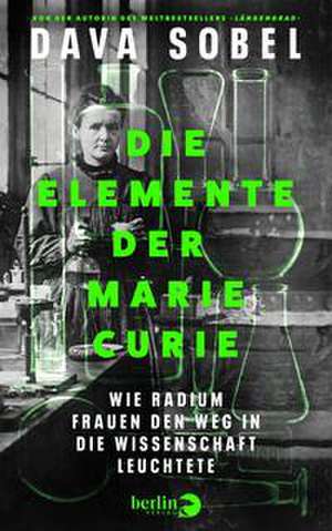 Die Elemente der Marie Curie de Dava Sobel