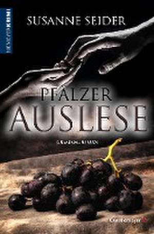 Pfälzer Auslese de Susanne Seider