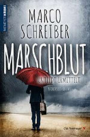 MARSCHBLUT de Marco Schreiber