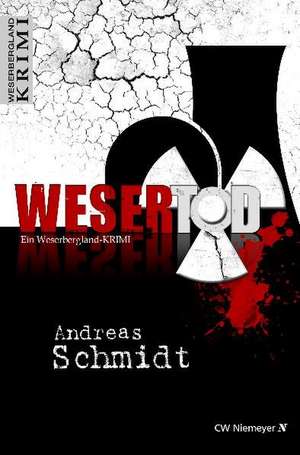 WeserTod de Andreas Schmidt