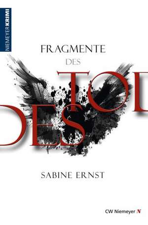 Fragmente des Todes de Sabine Ernst