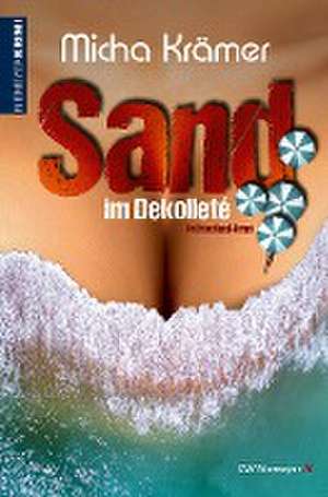 Sand im Dekolleté de Micha Krämer