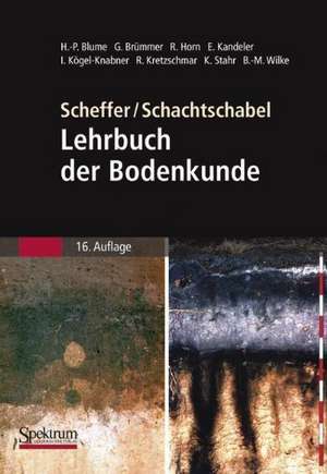 Scheffer/Schachtschabel: Lehrbuch der Bodenkunde de Gerhard Welp