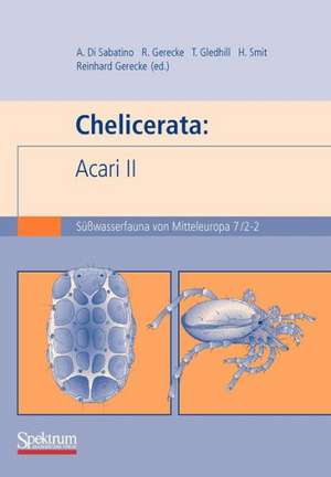 Süßwasserfauna von Mitteleuropa, Bd. 7/2-2 Chelicerata: Acari 2 de Reinhard Gerecke