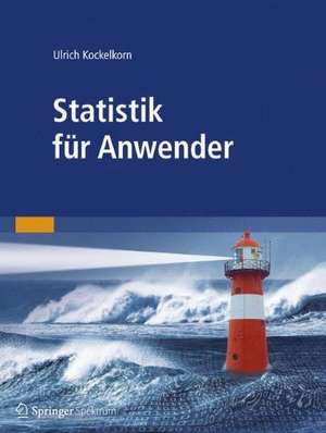 Statistik für Anwender de Ulrich Kockelkorn