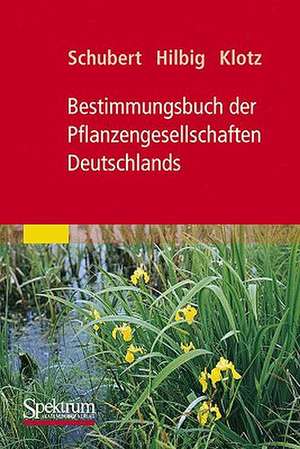 Bestimmungsbuch der Pflanzengesellschaften Deutschlands de Rudolf Schubert