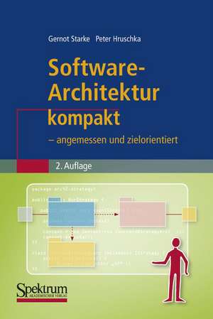 Software-Architektur kompakt: - angemessen und zielorientiert de Gernot Starke